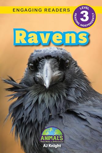 Ravens: Animals That Make a Difference! (Engaging Readers, Level 3) von Engage Books