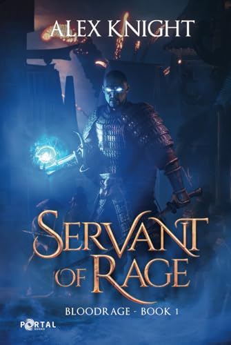 Servant of Rage (Bloodrage, Band 1) von Portal Books