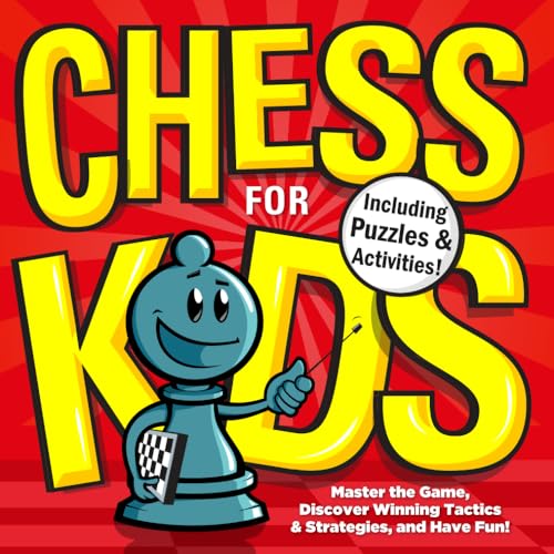Your Move, Grandpa! Chess for Kids: Master the Rules, Solve Puzzles, and Win the Game with Proven Tactics & Strategies, From Openings to Endgames (Chess for Kids Book Series, Band 1) von Pawn Publications