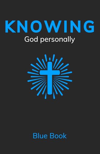 Knowing: God Personally von Independently published
