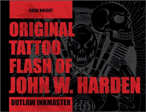 Original Tattoo Flash of John W. Harden: Outlaw Ink Master von Schiffer Publishing Ltd