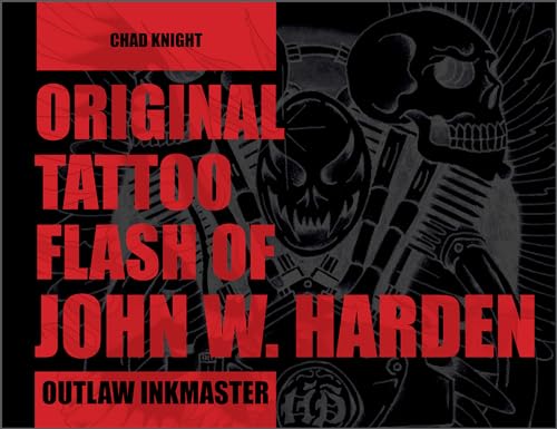 Original Tattoo Flash of John W. Harden: Outlaw Ink Master von Schiffer Publishing, Ltd.