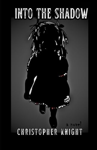 Into the Shadow von Independently published
