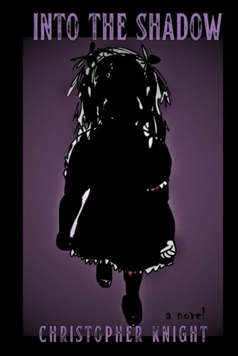 Into the Shadow von Independently published