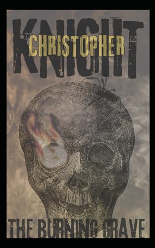 The Burning Grave: a novella von Independently published