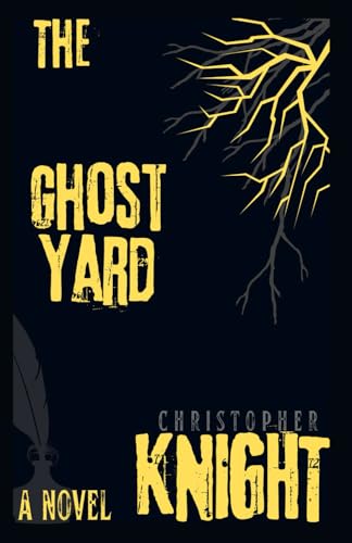 The Ghost Yard: a novel von Independently published
