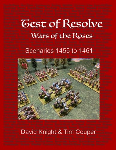 Test of Resolve: Wars of the Roses: Scenarios 1455-1461 von Independently published