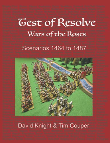 Test of Resolve: Wars of the Roses: Scenarios 1464-1487 von Independently published