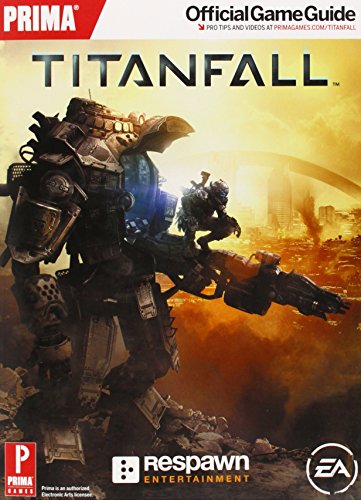 Titanfall: Prima Official Game Guide: Prima's Official Game Guide
