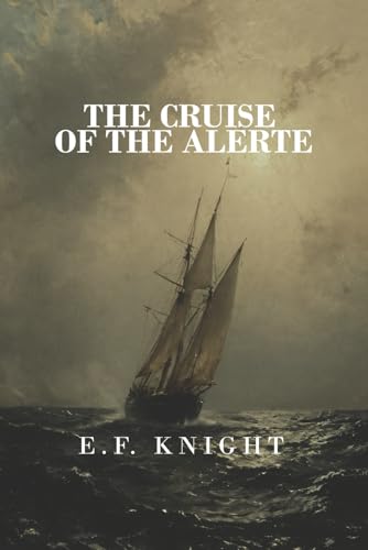 The Cruise of the Alerte von Independently published