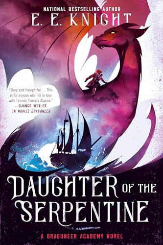 Daughter of the Serpentine (A Dragoneer Academy Novel, Band 2)
