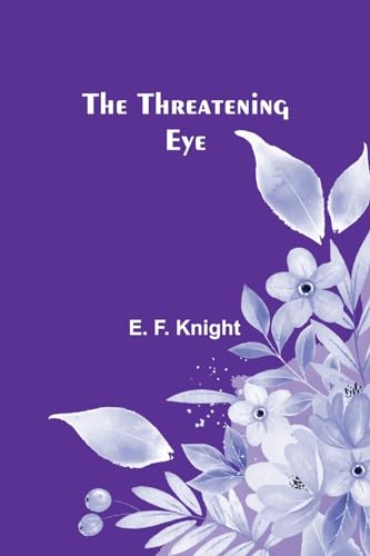 The Threatening Eye von Alpha Edition