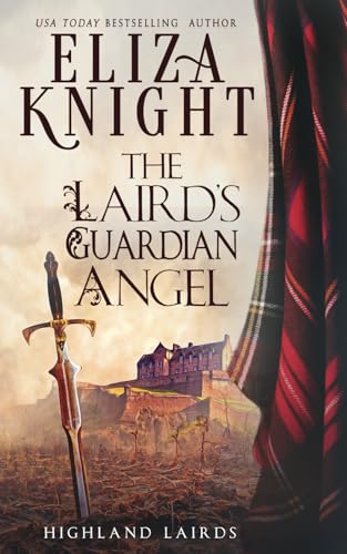 The Laird's Guardian Angel (Highland Lairds, Band 3) von Independently published