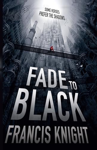 Fade to Black: Book 1 of the Rojan Dizon Novels von Orbit