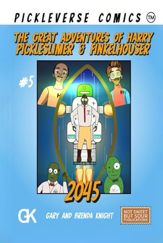 The Great Adventures of Harry Pickleslimer And Finkelhouser 2045 von AMZ Book Publishing Services