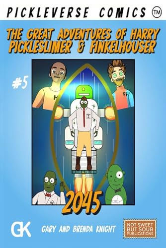 The Great Adventures of Harry Pickleslimer And Finkelhouser 2045 von AMZ Book Publishing Services