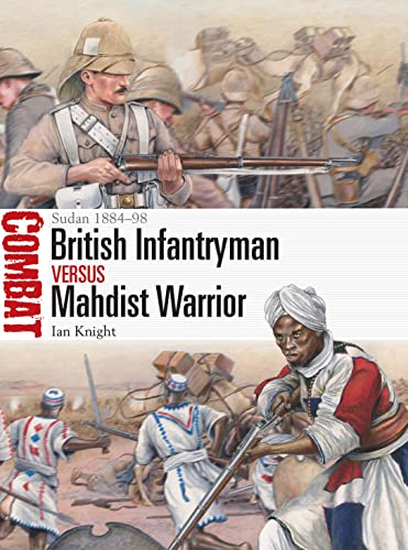 British Infantryman vs Mahdist Warrior: Sudan 1884–98 (Combat) von Osprey Publishing (UK)