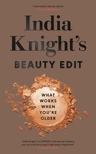 India Knight's Beauty Edit: What Works When You're Older von Fig Tree