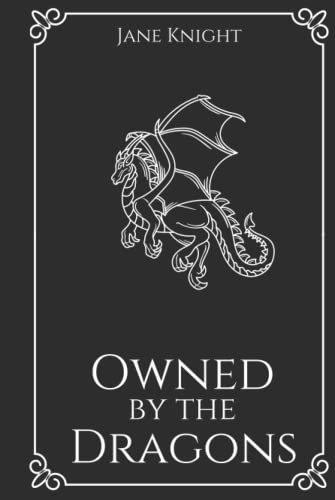 Owned by the Dragons: A Dark Paranormal Reverse-Harem Romance von Independently published