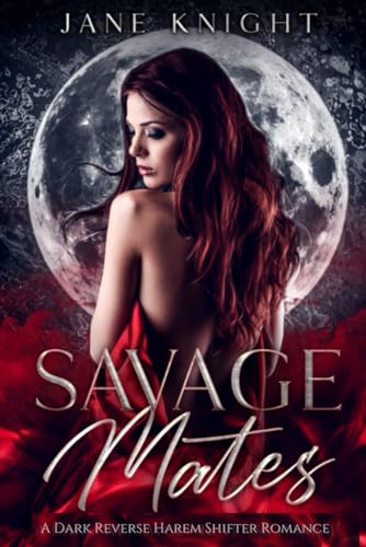 Savage Mates: A Dark Reverse Harem Romance (Club Savage, Band 1)