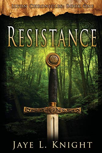 Resistance (Ilyon Chronicles, Band 1) von Living Sword Publishing