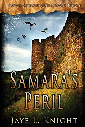 Samara's Peril (Ilyon Chronicles, Band 3)