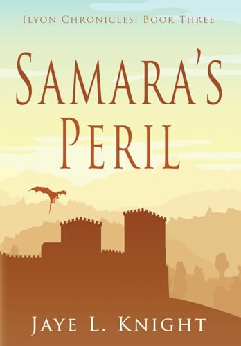 Samara's Peril (Ilyon Chronicles, Band 3) von IngramSpark