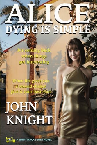 Alice - Dying is Simple: It's coming back when things get interesting