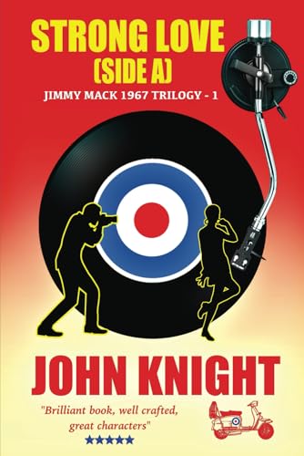 Jimmy Mack 1967 - Strong Love (Side A): The JIMMY MACK 1967 Trilogy - 1 von FeedARead.com