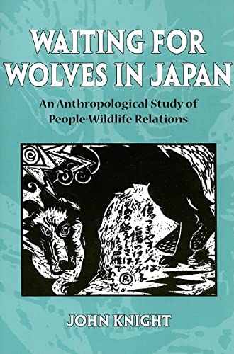 Waiting for Wolves in Japan: An Anthropological Study of People-Wildlife Relations Waiting for Wolves in Japan: An Anthropological Study of People-Wildlife Relations von University of Hawaii Press