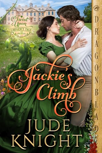 Jackie’s Climb: A Regency Historical Romance (A Twist Upon a Regency Tale, Band 9) von Independently published