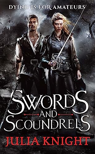 Swords and Scoundrels: The Duellists: Book One (Duellists Trilogy)