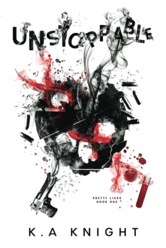 Unstoppable (Pretty Liars, Band 1) von Independently published