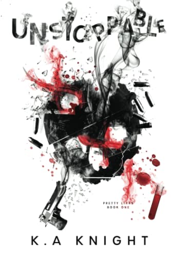 Unstoppable (Pretty Liars, Band 1) Unstoppable (Pretty Liars, Band 1) von Independently published
