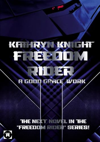 Freedom Rider 5 – A good Grace´ Work (English) von tredition