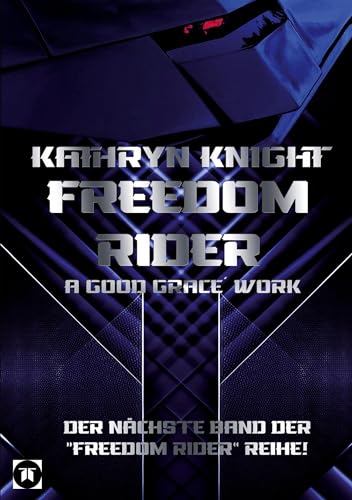 Freedom Rider 5 – A good Grace´ Work (German) von tredition
