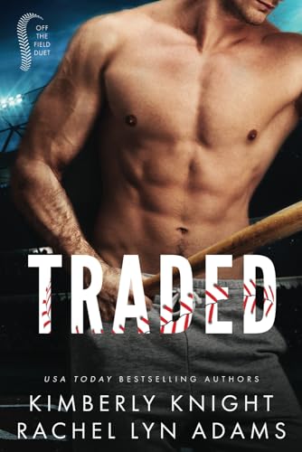 Traded: A MM Enemies to Lovers Sports Romance (Off the Field Duet, Band 1) von Independently published