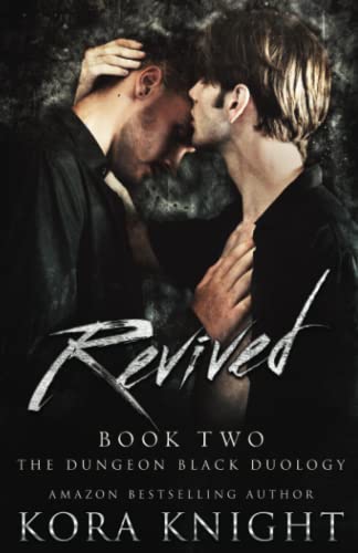 Revived: The Dungeon Black Duology, Book 2 (An Upending Tad Spinoff: Max and Sean, Band 2)