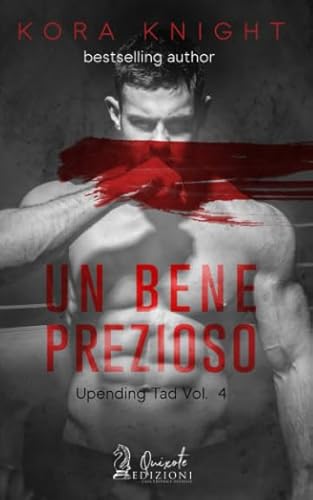Un bene prezioso: Upending Tad, Vol. 4 (Upending Tad, Vol.1, Band 4)