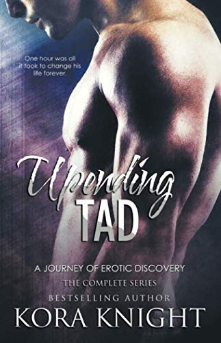 Upending Tad: A Journey of Erotic Discovery von Independently published