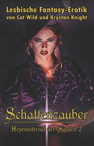 Schattenzauber: Hexeninternat der Sünden (2): Lesbische Fantasy-Erotik