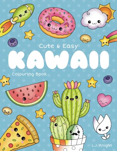Cute and Easy Kawaii Colouring Book: 30 Fun and Relaxing Kawaii Colouring Pages For All Ages (Ljk Colouring Books, Band 14) von Independently Published