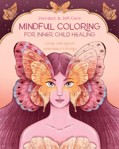 Stardust & Self-Care: Mindful Coloring for Inner Child Healing von Independently published