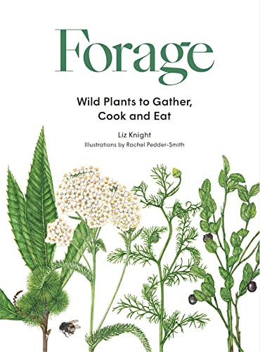 Forage: Wild plants to gather and eat von Laurence King