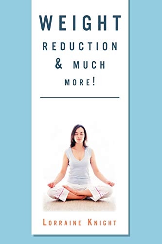Weight Reduction & much more!: With Theta healing