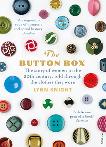 The Button Box: The Story of Women in the 20th Century Told Through the Clothes They Wore von Vintage