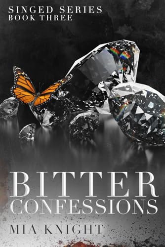 Bitter Confessions (Singed Series, Band 3)