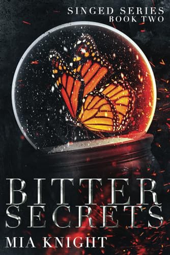Bitter Secrets (Singed Series, Band 2)