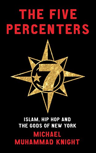 The Five Percenters: Islam, Hip-hop and the Gods of New York von ONEWorld Publications