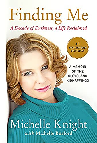 Finding Me: A Decade of Darkness, a Life Reclaimed: A Memoir of the Cleveland Kidnappings von Hachette Books